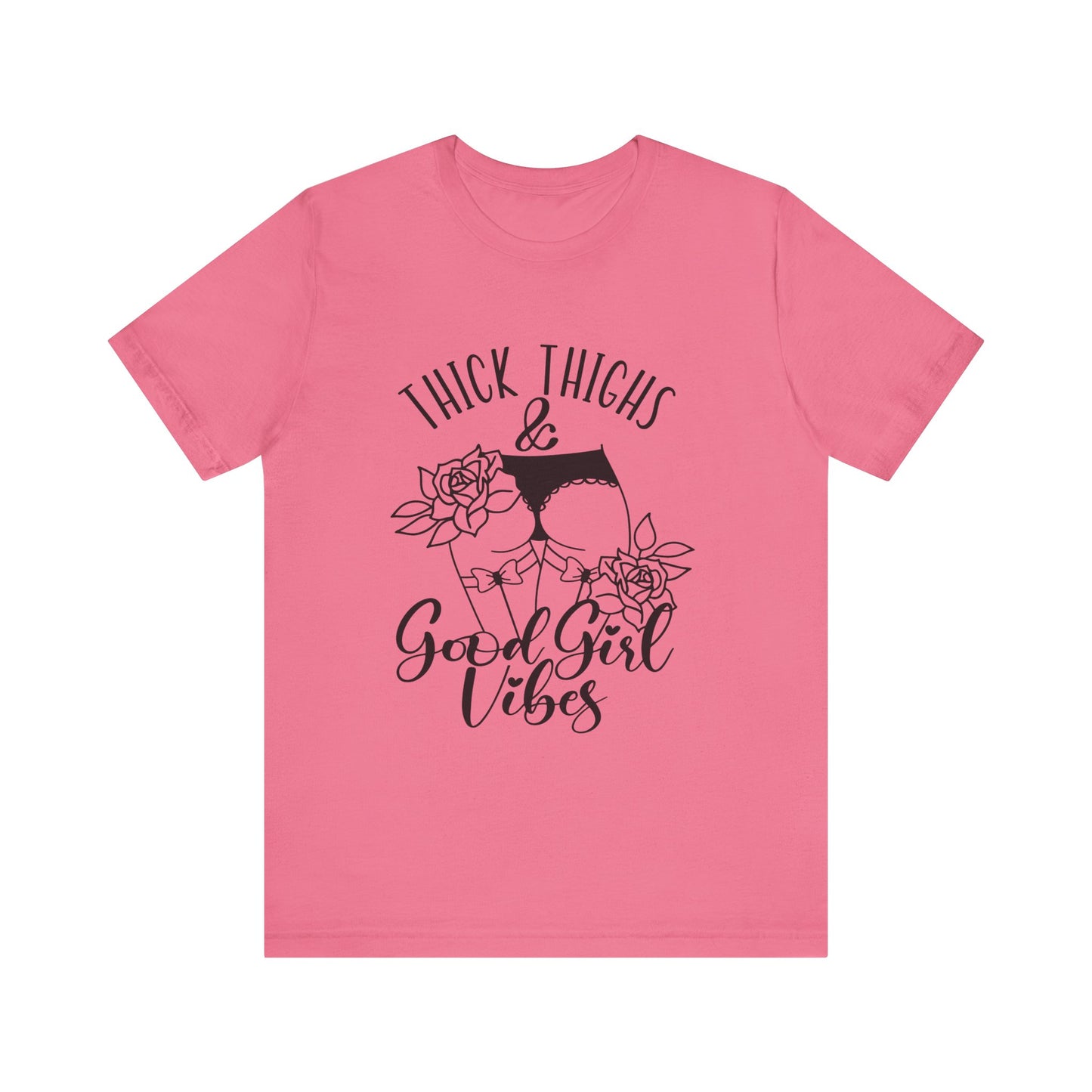 Thick Thighs & Good Girl Vibes Unisex Jersey Short Sleeve Tee