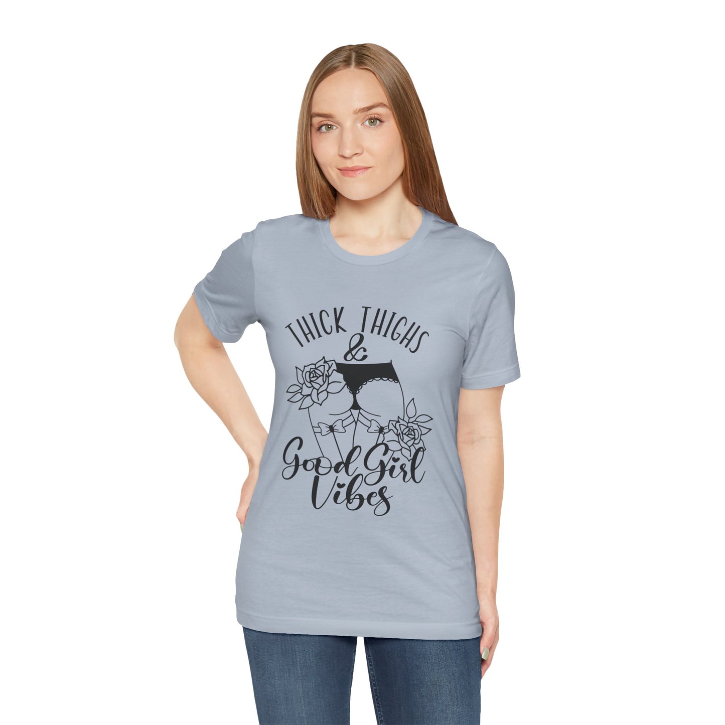 Thick Thighs & Good Girl Vibes Unisex Jersey Short Sleeve Tee