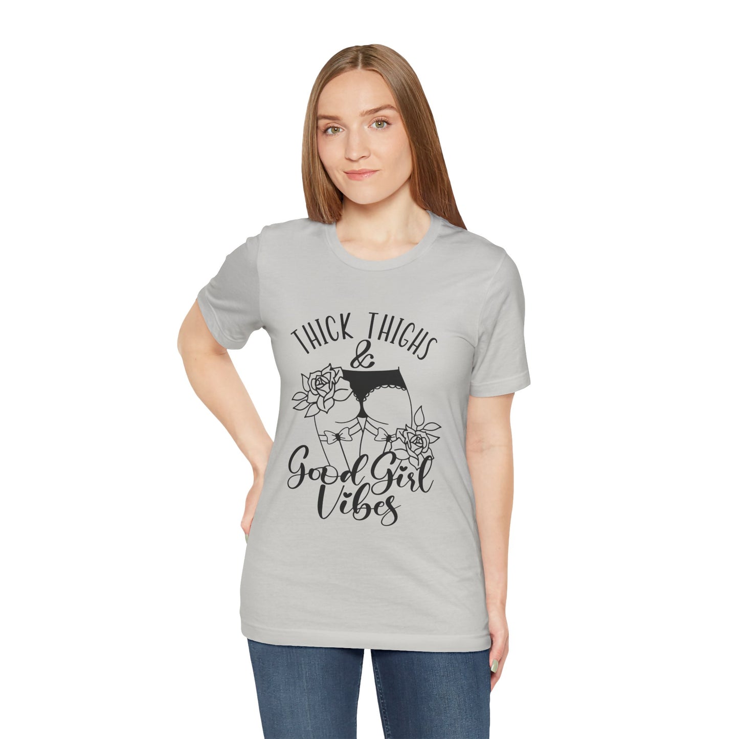 Thick Thighs & Good Girl Vibes Unisex Jersey Short Sleeve Tee