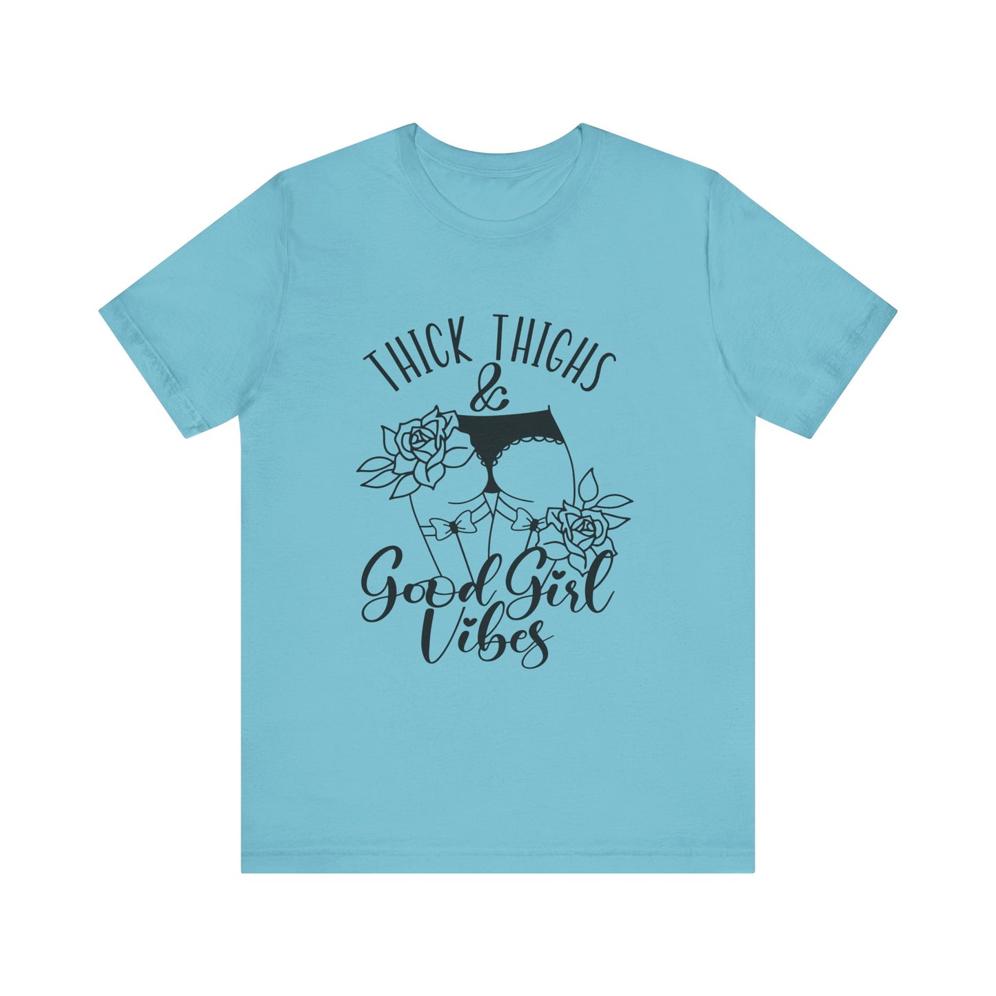 Thick Thighs & Good Girl Vibes Unisex Jersey Short Sleeve Tee