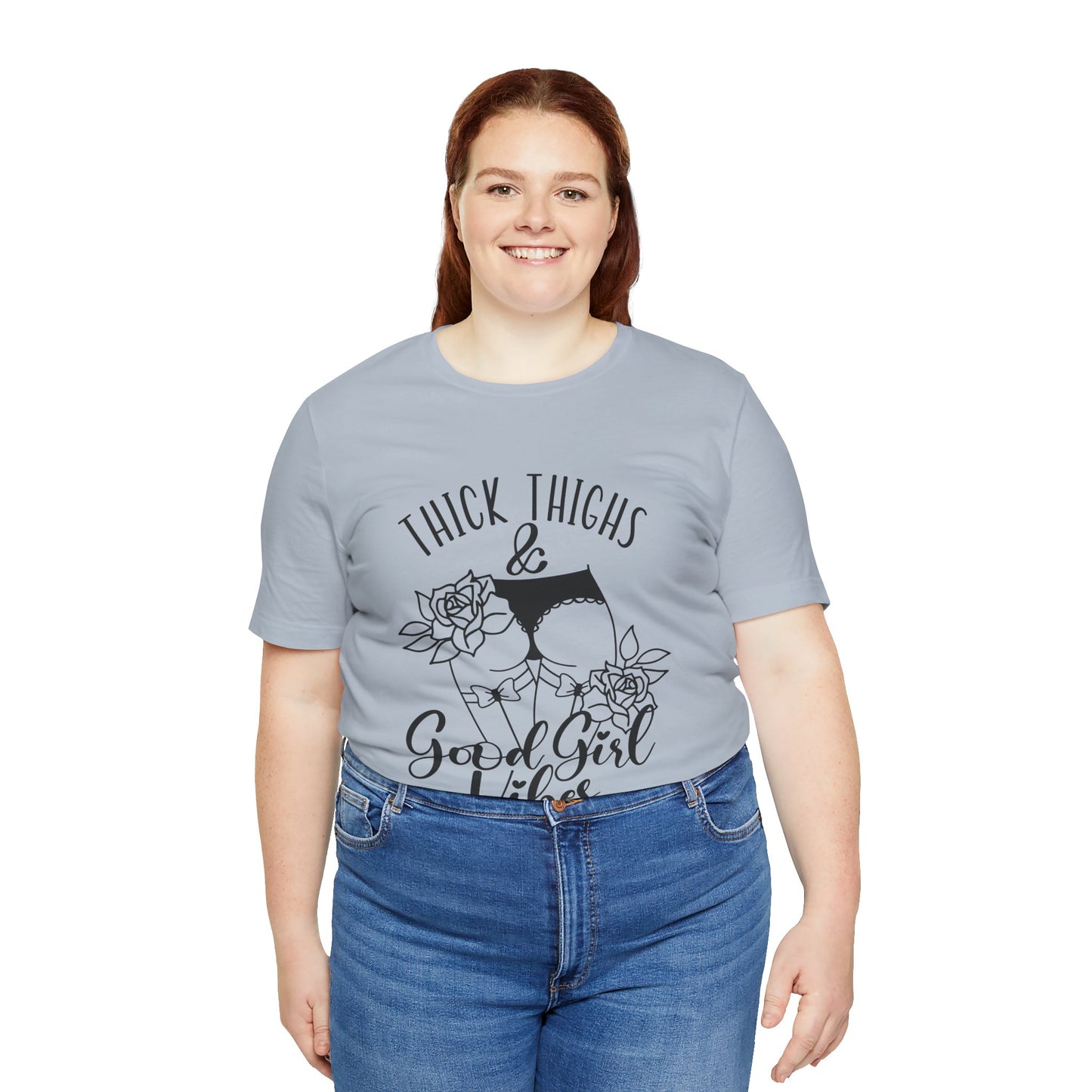 Thick Thighs & Good Girl Vibes Unisex Jersey Short Sleeve Tee