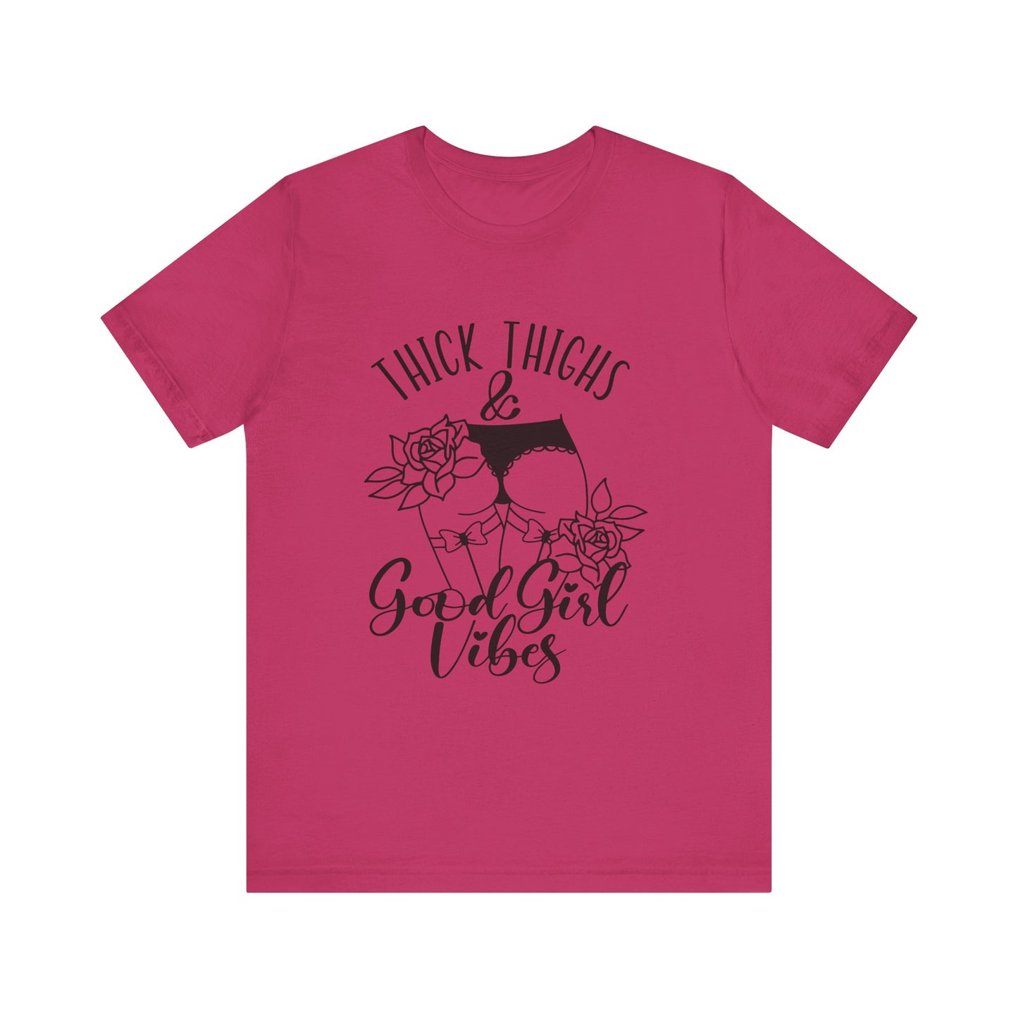 Thick Thighs & Good Girl Vibes Unisex Jersey Short Sleeve Tee