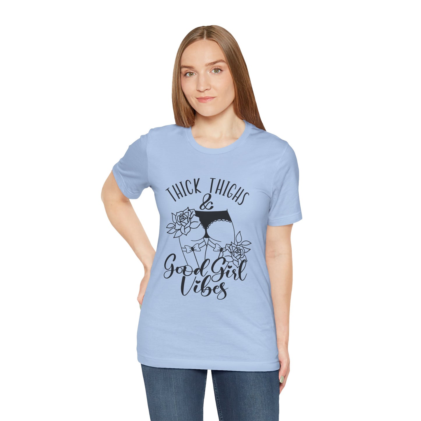 Thick Thighs & Good Girl Vibes Unisex Jersey Short Sleeve Tee