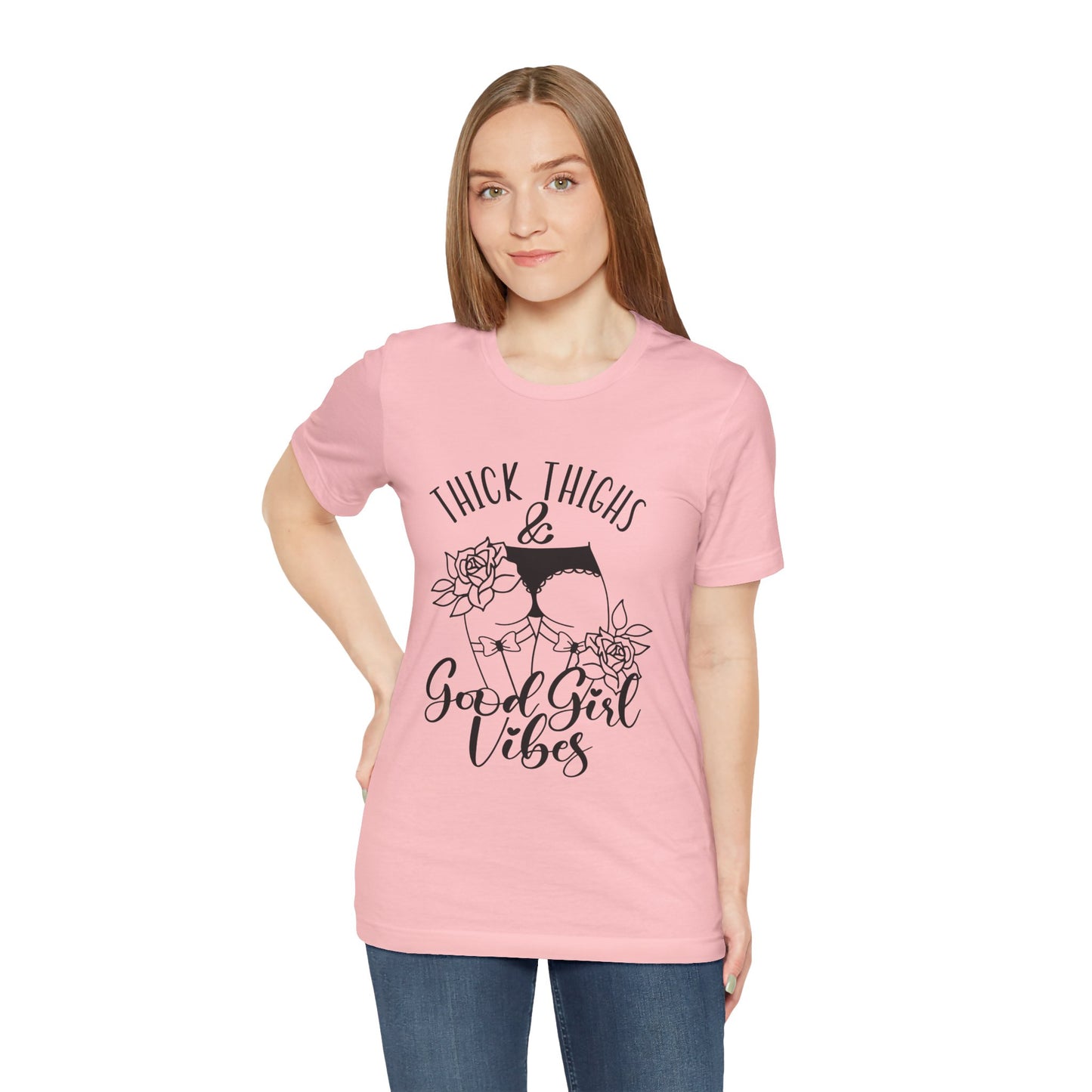 Thick Thighs & Good Girl Vibes Unisex Jersey Short Sleeve Tee