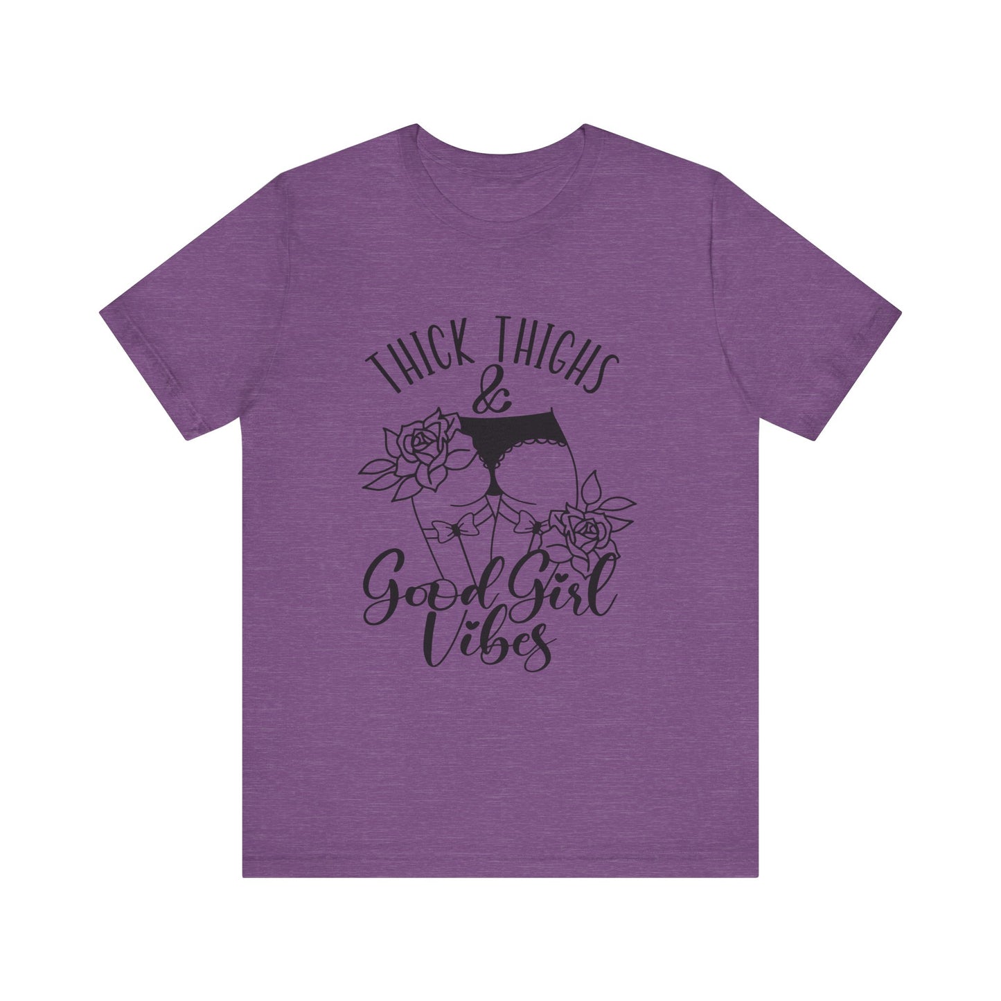 Thick Thighs & Good Girl Vibes Unisex Jersey Short Sleeve Tee