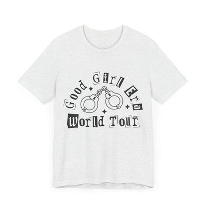 Good Girl World Tour Unisex Jersey Short Sleeve Tee