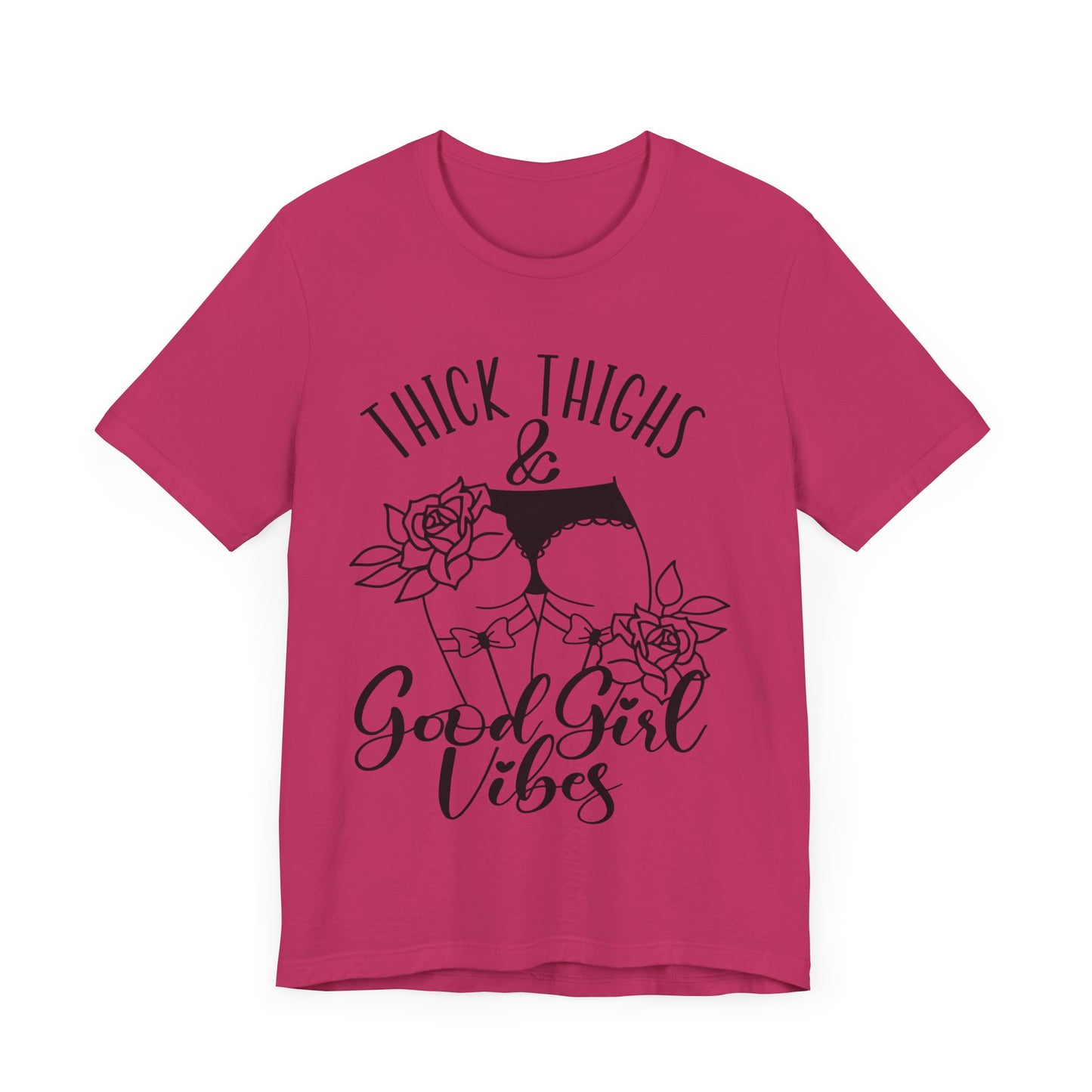 Thick Thighs & Good Girl Vibes Unisex Jersey Short Sleeve Tee