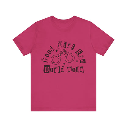 Good Girl World Tour Unisex Jersey Short Sleeve Tee