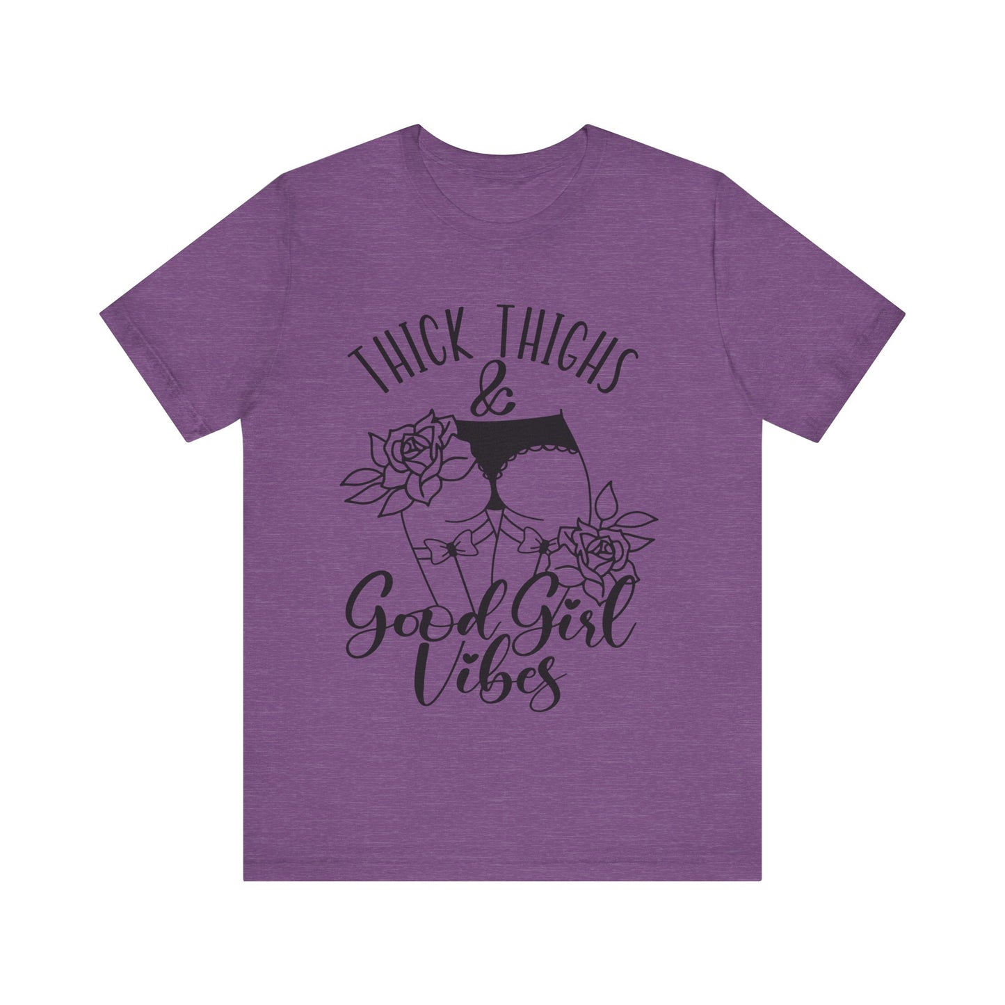 Thick Thighs & Good Girl Vibes Unisex Jersey Short Sleeve Tee