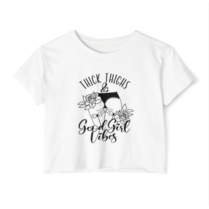 Thick Thighs & Good Girl Vibes Women's Festival Crop Top