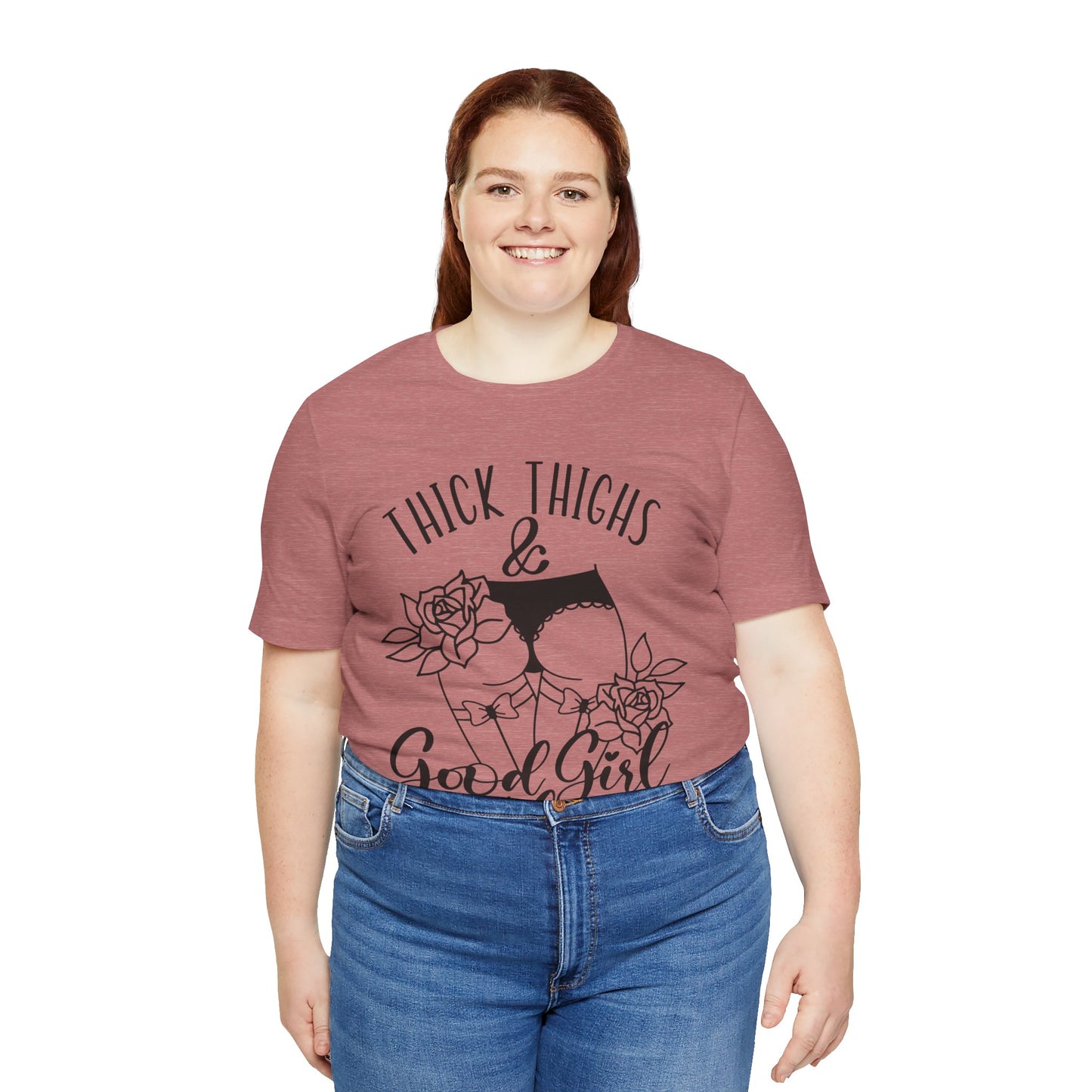 Thick Thighs & Good Girl Vibes Unisex Jersey Short Sleeve Tee