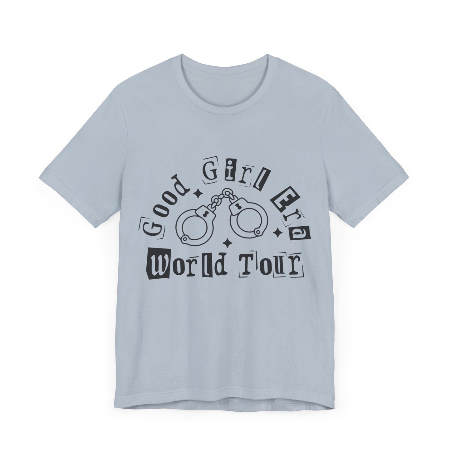 Good Girl World Tour Unisex Jersey Short Sleeve Tee