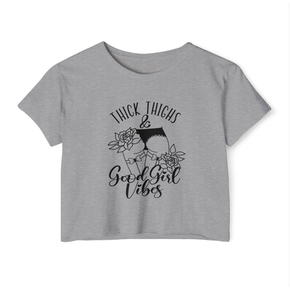 Thick Thighs & Good Girl Vibes Women's Festival Crop Top