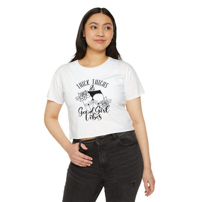 Thick Thighs & Good Girl Vibes Women's Festival Crop Top